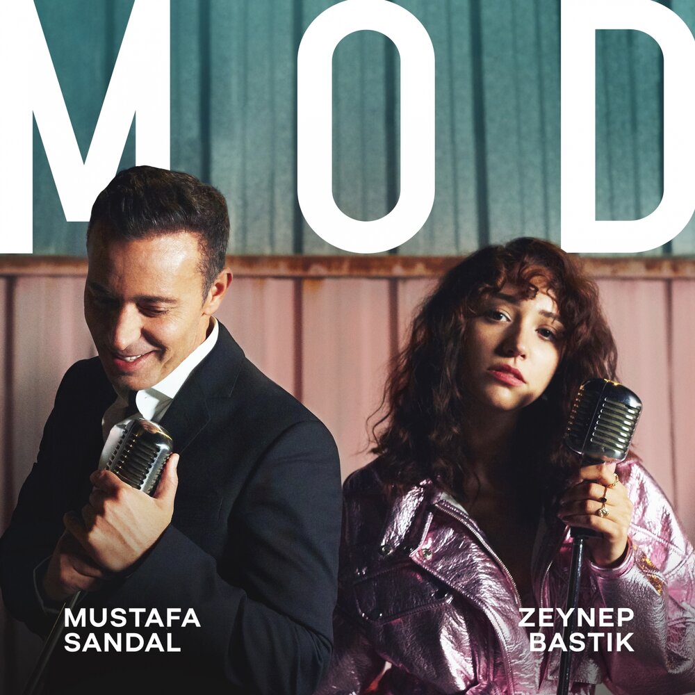 Mustafa Sandal & Zeynep Bastık - Mod