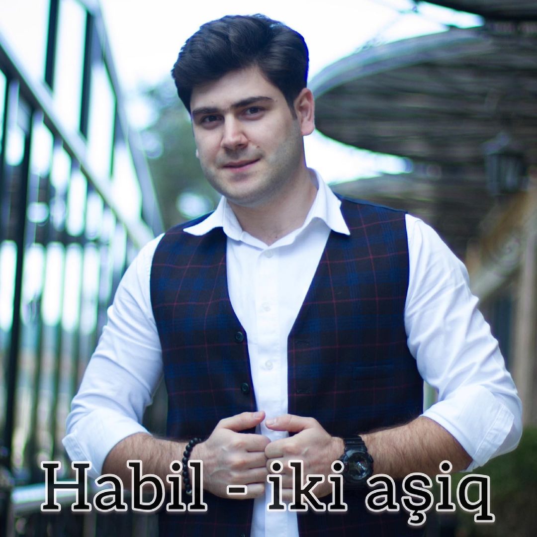 Habil Ahmedov - İki aşiq