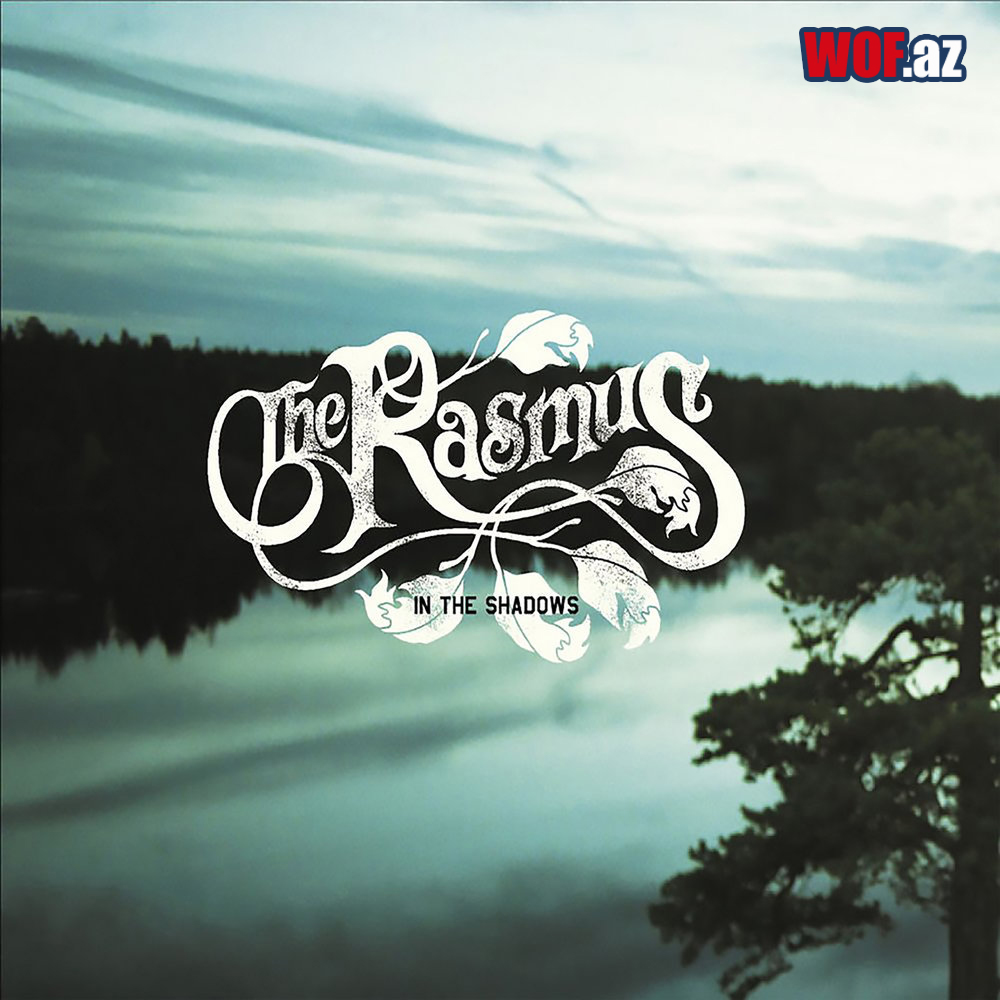 The Rasmus - In the shadows
