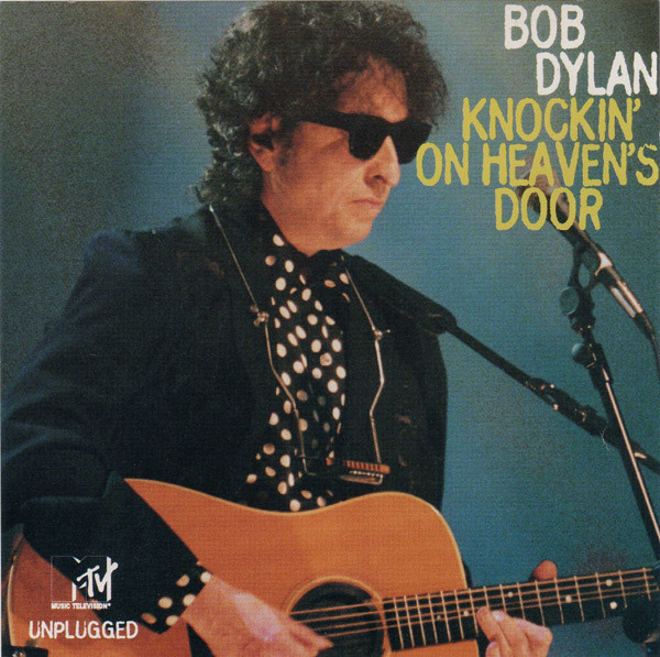 Bob Dylan - Knockin' on heaven's door