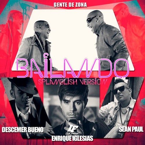 Enrique Iglesias ft. Sean Paul ft. Descemer Bueno ft. Gente De Zona - Bailando (English version)