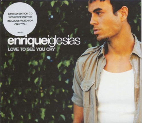 Enrique Iglesias - Love to see you cry (2002)