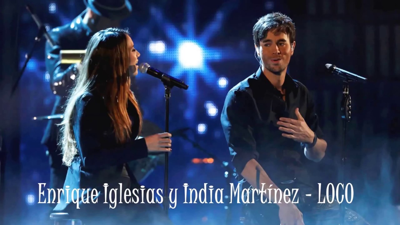 Enrique Iglesias feat. India Martinez - Loco