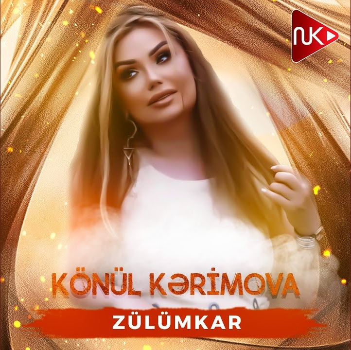 Könül Kərimova - Zülümkar